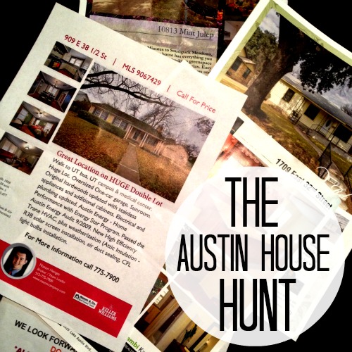 Austin house hunt