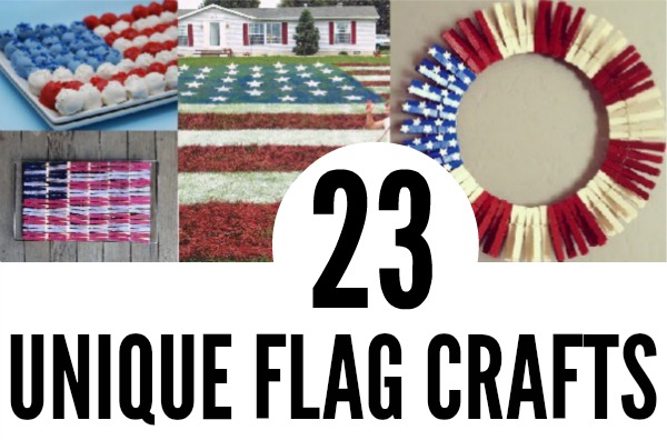 24 Unique Flag Crafts - C.R.A.F.T.