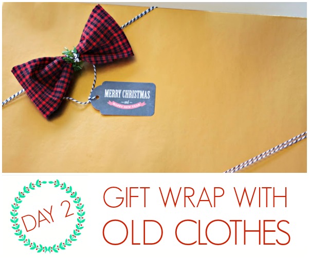Wrap It Up 4 DIY Gift Wrap Ideas With Old Clothes C R A F T 