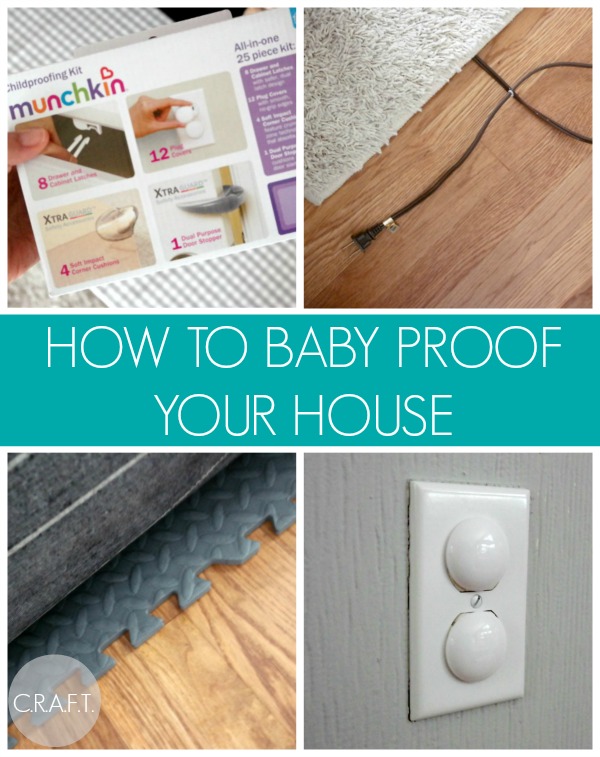 Baby Proofing Checklist - C.R.A.F.T.