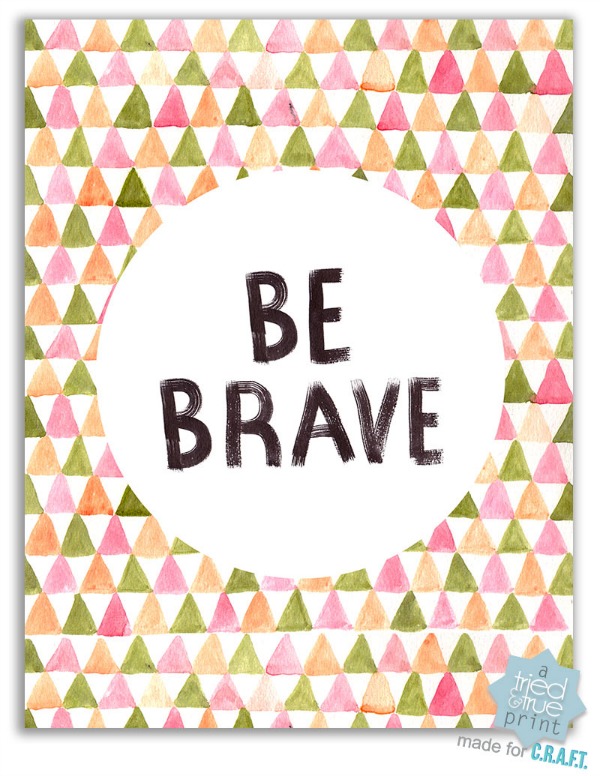 Be Brave Free Printable C R A F T